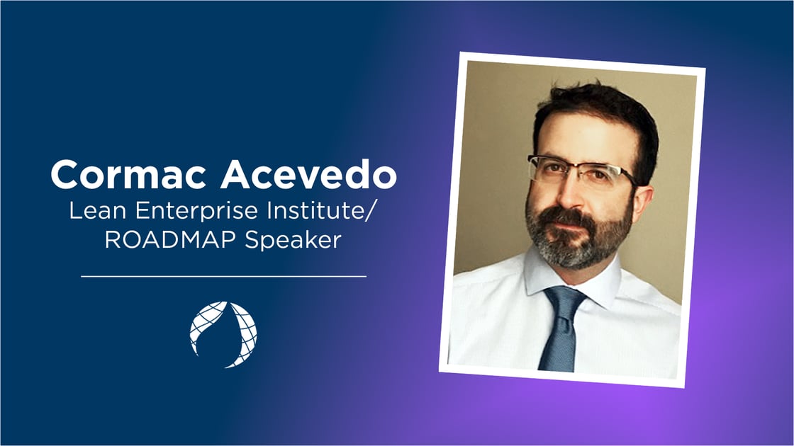 Practical Problem Solving and PDCA: Cormac Acevedo previews ROADMAP 2025