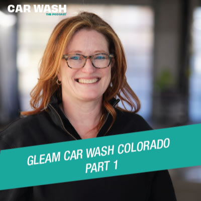 Season 3, Episode 1: Gleam Car Wash Colorado Pt. 1